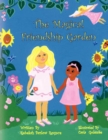 Image for The Magical Friendship Garden