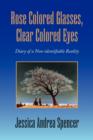 Image for Rose Colored Glasses, Clear Colored Eyes