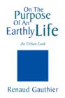 Image for On the Purpose of an Earthly Life