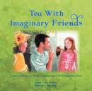 Image for Tea With Imaginary Friends