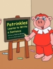 Image for Patrinkles Learns to Write a Sentence