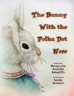 Image for The Bunny with the Polka Dot Nose