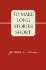 Image for To Make Long Stories Short