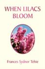Image for When Lilacs Bloom
