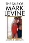 Image for The Tale of Mark Levine