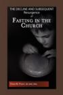 Image for The Decline and Subsequent Resurgence of Fasting in the Church
