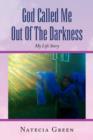 Image for God Called Me Out of the Darkness