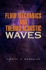 Image for Fluid Mechanics and Thermo-Acoustic Waves