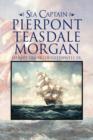Image for Sea Captain Pierpont Teasdale Morgan