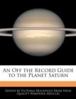 Image for An Off the Record Guide to the Planet Saturn