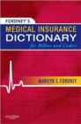 Image for Fordney&#39;s medical insurance dictionary for billers and coders