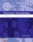 Image for Veterinary hematology  : a diagnostic guide and color atlas