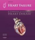 Image for Heart failure: a companion to Braunwald&#39;s heart disease