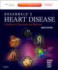 Image for Braunwald&#39;s Heart Disease: A Textbook of Cardiovascular Medicine