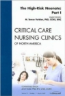 Image for The High-Risk Neonate: Part I, An Issue of Critical Care Nursing Clinics : Volume 21-1