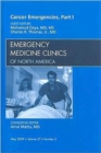 Image for Cancer Emergencies, Part 1, An Issue of Emergency Medicine Clinics
