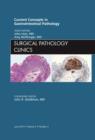 Image for Current Concepts in Gastrointestinal Pathology, an Issue of Surgical Pathology Clinics