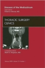 Image for Diseases of the Mediastinum, An Issue of Thoracic Surgery Clinics