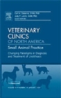 Image for Changing Paradigms in Diagnosis and Treatment of Urolithiasis, An Issue of Veterinary Clinics: Small Animal Practice : Volume 39-1