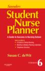 Image for Saunders Student Nurse Planner : A Guide to Success in Nursing School