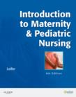 Image for Introduction to maternity &amp; pediatric nursing