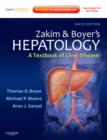 Image for Zakim and Boyer&#39;s hepatology  : a textbook of liver disease