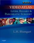 Image for Video atlas - liver, biliary &amp; pancreatic surgery