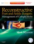 Image for Reconstructive Foot and Ankle Surgery: Management of Complications
