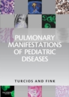 Image for Pulmonary manifestations of pediatric diseases