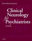 Image for Clinical neurology for psychiatrists
