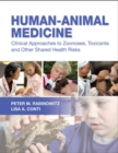 Image for Human-animal medicine: clinical approaches to zoonoses, toxicants and other shared health risks