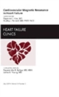 Image for Cardiovascular Magnetic Resonance in Heart Failure, An Issue of Heart Failure Clinics