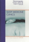 Image for Polysomnography, An Issue of Sleep Medicine Clinics