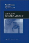 Image for Renal Disease, An Issue of Clinics in Geriatric Medicine : Volume 25-3