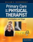 Image for Primary care for the physical therapist: examination and triage