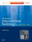 Image for The Practice of Interventional Radiology, with online cases and video
