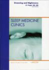 Image for Dreaming and Nightmares, An Issue of Sleep Medicine Clinics