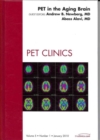 Image for PET in the Aging Brain, An Issue of PET Clinics