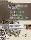 Image for Maxillofacial Trauma and Esthetic Facial Reconstruction