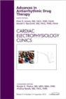 Image for Advances in Antiarrhythmic Drug Therapy, An Issue of Cardiac Electrophysiology Clinics