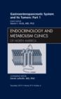 Image for Gastroenteropancreatic System and Its Tumors: Part I, An Issue of Endocrinology and Metabolism Clinics of North America