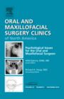 Image for Psychological Issues for the Oral and Maxillofacial Surgeon, An Issue of Oral and Maxillofacial Surgery Clinics
