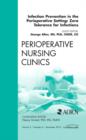 Image for Infection Prevention in the Perioperative Setting: Zero Tolerance for Infections, An Issue of Perioperative Nursing Clinics