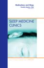 Image for Medications and Sleep, An Issue of Sleep Medicine Clinics