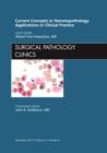 Image for Current Concepts in Hematopathology: Applications in Clinical Practice, an Issue of Surgical Pathology Clinics
