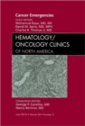 Image for Cancer Emergencies, An Issue of Hematology/Oncology Clinics of North America