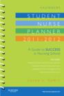 Image for Saunders Student Nurse Planner, 2011-2012 : A Guide to Success in Nursing School