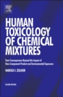 Image for Human toxicology of chemical mixtures: toxic consequences beyond the impact of one-component product and environmental exposures