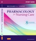 Image for Study Guide for Pharmacology for Nursing Care