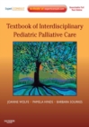 Image for Textbook of interdisciplinary pediatric palliative care